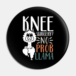 Knee Surgery No Probllama Pin