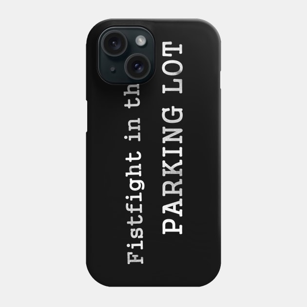 SNL - Fistfight in the parking lot Phone Case by karutees