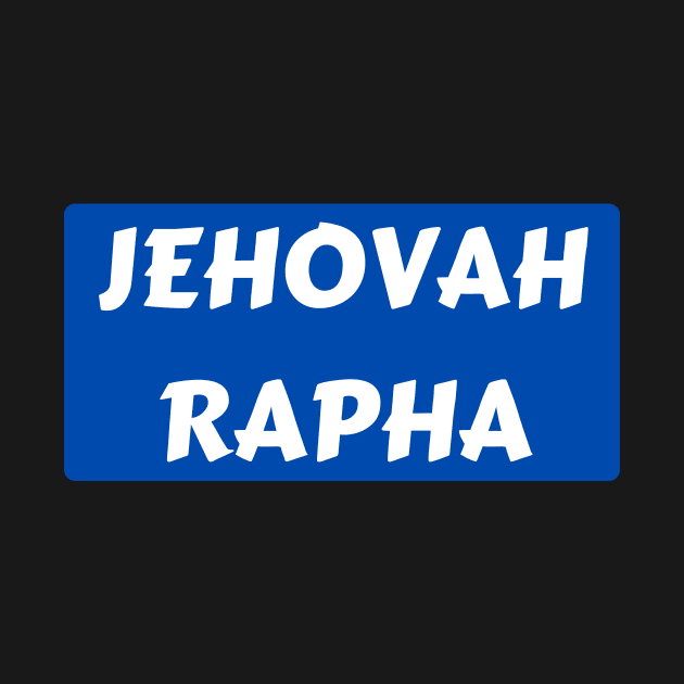 Jehovah Rapha | Christian Typography by All Things Gospel