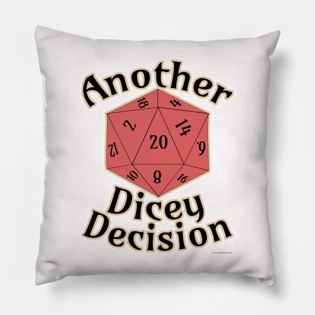 Another Dicey Decision Board Gamer Quote Pillow by Tshirtfort