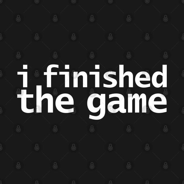 Gaming I Finished The Game by ellenhenryart