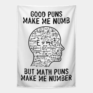 Good Puns Make Me Numb But Math Puns Make Me Number Tapestry