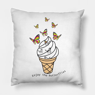 Enjoy the butterflies Pillow