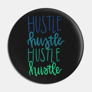 Hustle Pin