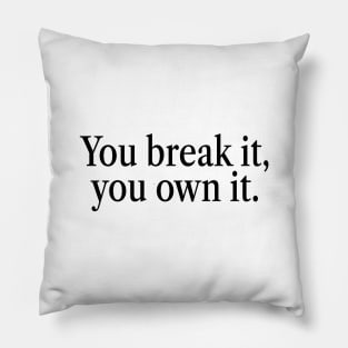 You Break It You Own It Caitlin Clark Ver.2 Pillow