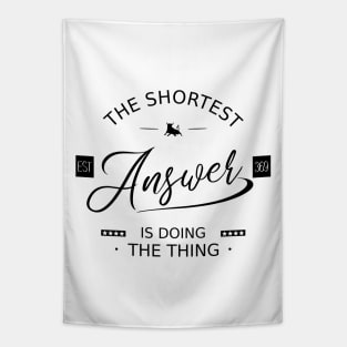 The shortest answer is doing the thing, Successfully Tapestry