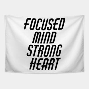 Focused Mind Strong Heart Tapestry