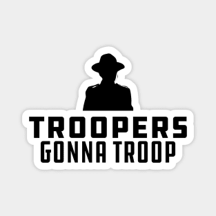 Trooper - Troopers gonna Troop Magnet