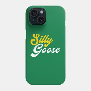 Silly Goose Phone Case