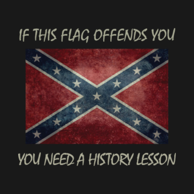 IF THIS FLAG OFFENDS YOU - Slavery - T-Shirt | TeePublic
