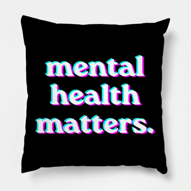 Mental Health matters holograph style Pillow by JustSomeThings