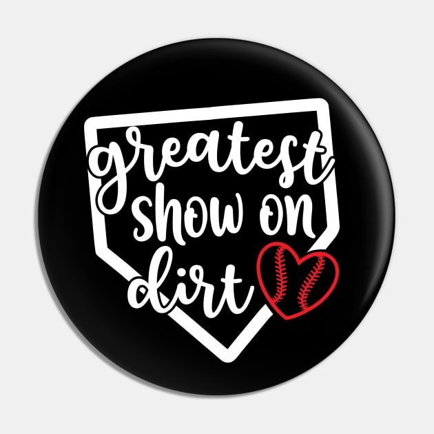 Greatest Show On Dirt Baseball Softball Pin by GlimmerDesigns