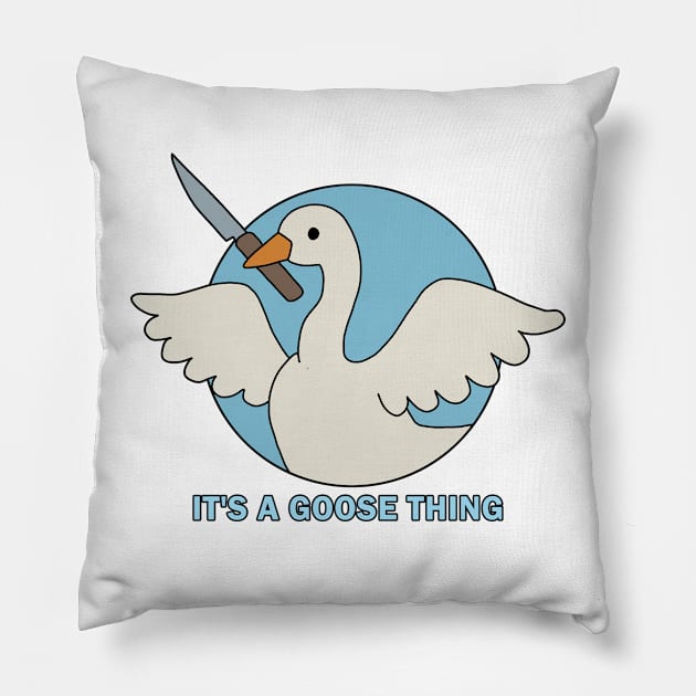 It is a goose thing Pillow by valentinahramov