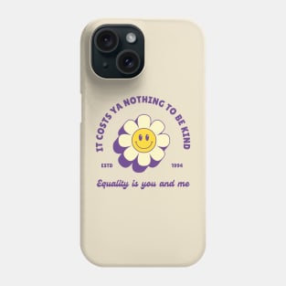 It Costs Ya Nothing to Be Kind - jhope of BTS Equal Sign Phone Case