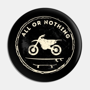 Motorcycle Surf Skate All OR Nothing (White) Pin