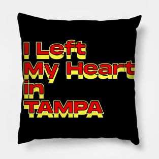 I Left My Heart in Tampa Pillow