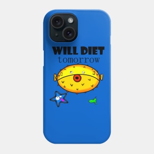 Will Diet Tomorrow Phone Case