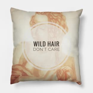 wild hair, don't care Pillow