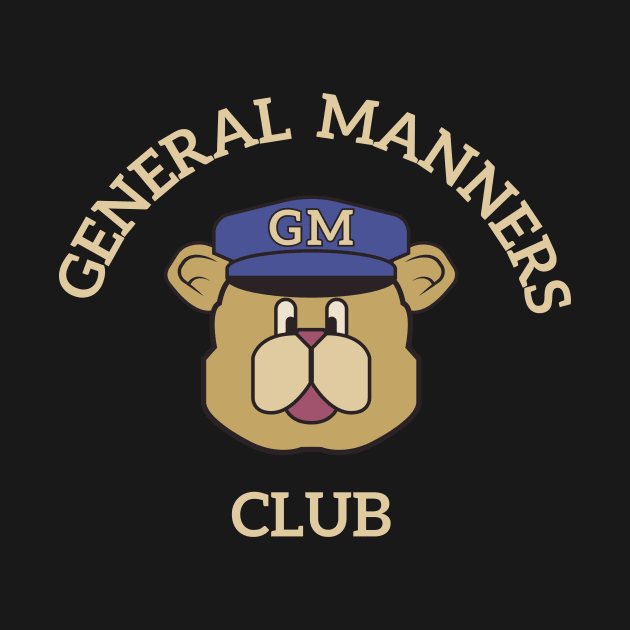 General Manners Club (White) by winstongambro