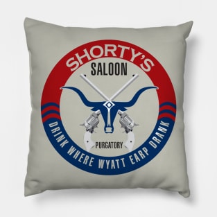 Shorty's - Where Wyatt Earp Drank! Pillow