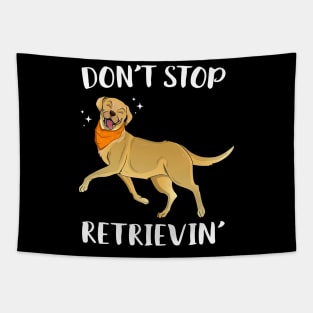 Don't Stop Retrievin' Tapestry