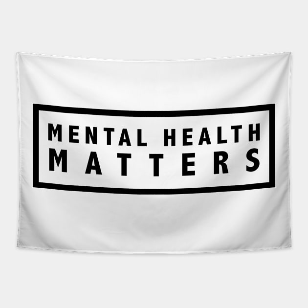 MENTAL HEALTH MATTERS Tapestry by JustSomeThings