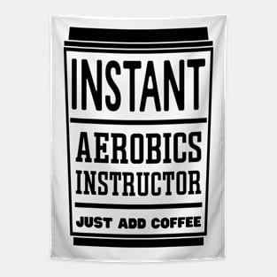 Instant aerobics instructor, just add coffee Tapestry