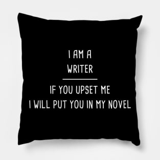 Funny Novelist Writer Quote Pillow