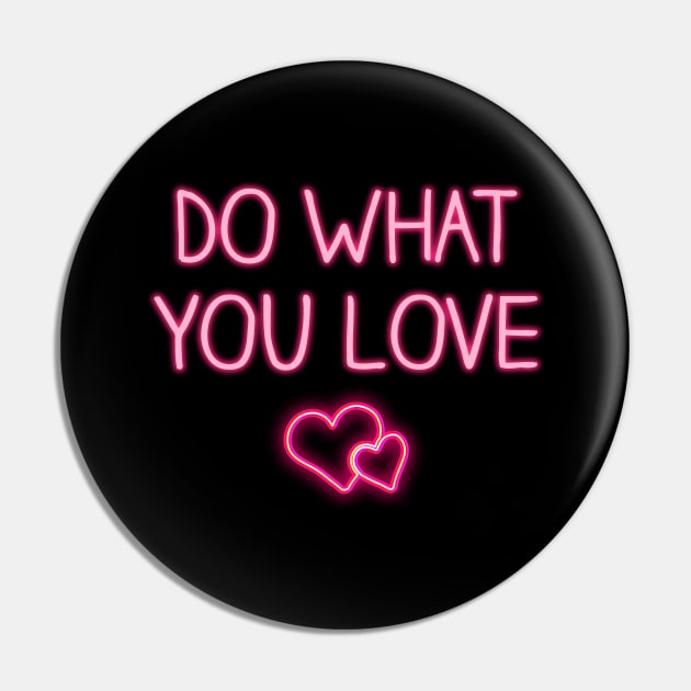 Do What You Love Pin by Elysian Alcove