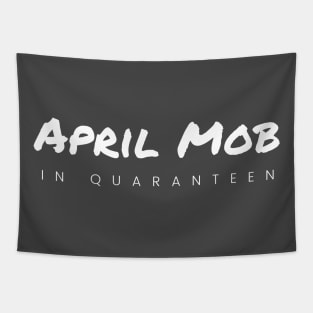 April Mob in Quaranteen Tapestry