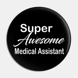 Medical Assistant Pin