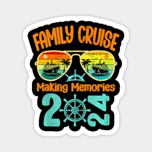 Family Cruise 2024 Making Memories Together Cruising Trip Magnet