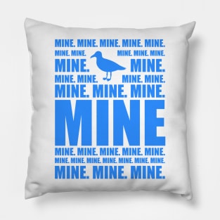 Mine. Pillow