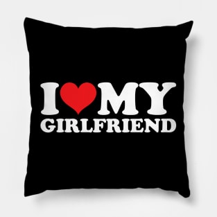 I Love My Girlfriend Pillow