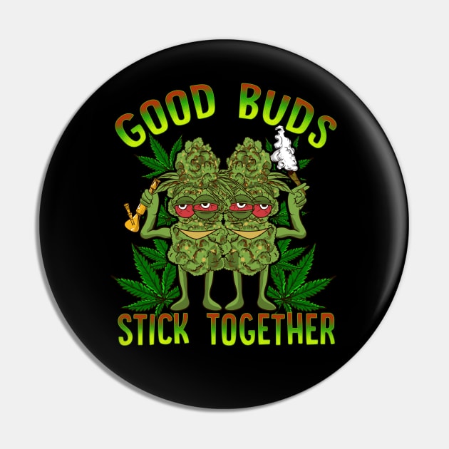 Marijuana 420 Couples Cannabis Good Buds Stick Together Pin by E