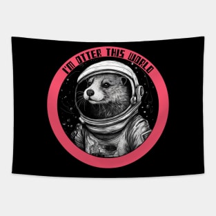 Otter this world, funny otter in spacesuit Tapestry