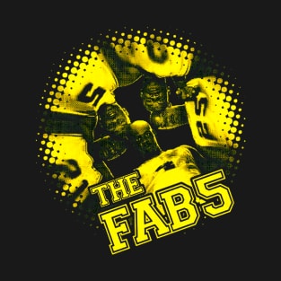 THE FAB 5 T-Shirt