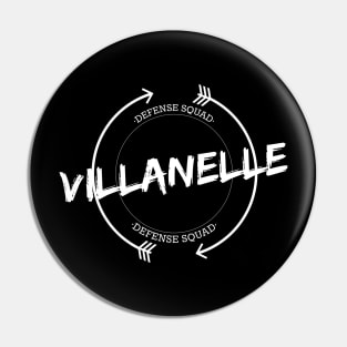 VILLANELLE DEFENSE SQUAD Pin