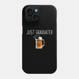 JUST GRADUATED Phone Case