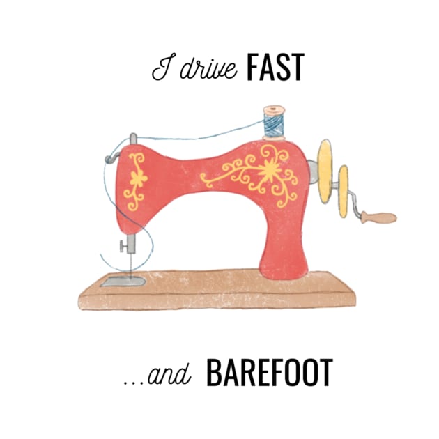 fast and barefoot sewing quote and illustration by OddityArts