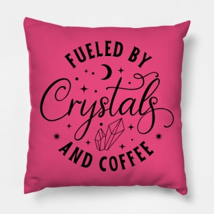 Fueled By Crystals And Coffee Pillow