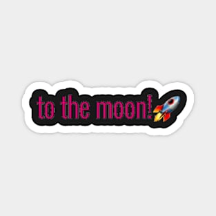 to the moon Magnet