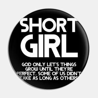 Short girl Pin