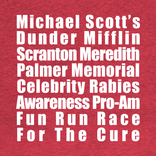 Michael Scott's Rabies Fun Run (Back Print) - The Office - T-Shirt