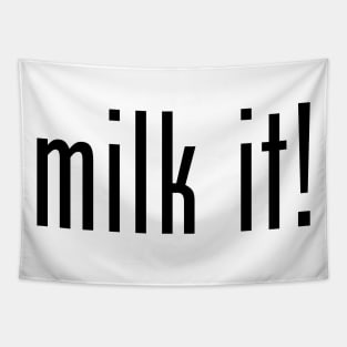 Milk It! Tapestry