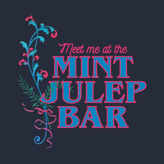 Mint Julep Bar by parkhopperapparel