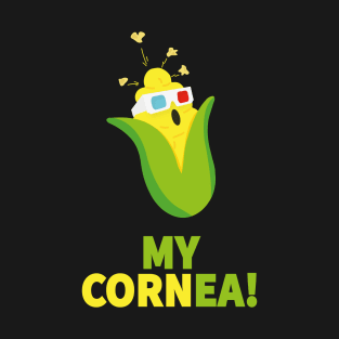 My Cornea | Funny Corn Puns | 3d Glasses T-Shirt