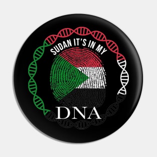 Sudan Its In My DNA - Gift for Sudanese From Sudan Pin