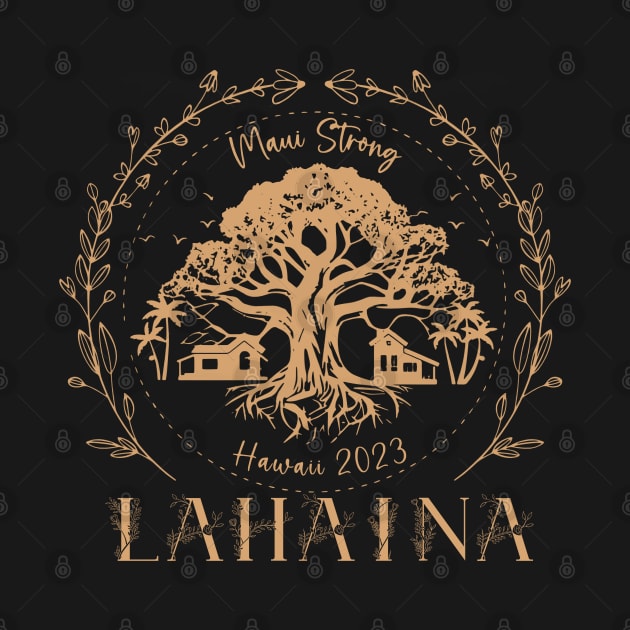 Golden Maui Strong, Lahaina Strong Banyan Tree, Maui Fire Relief Hawaii Shoreline, Fire Victim Fundraiser Gold by Hoahip