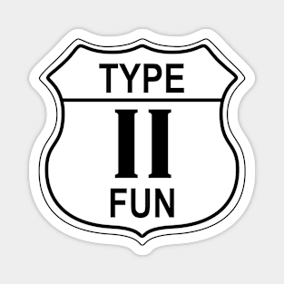 Type II Fun US Highway Sign Magnet